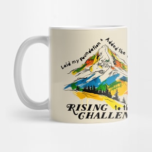 Rising to the Challenge 2 Mug